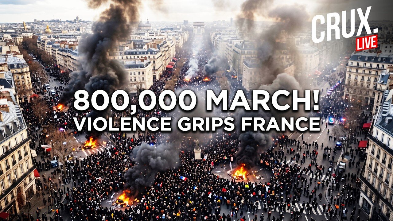 Protest Fury Engulfs France As 800,000 Take To Streets, Violent Clashes ...