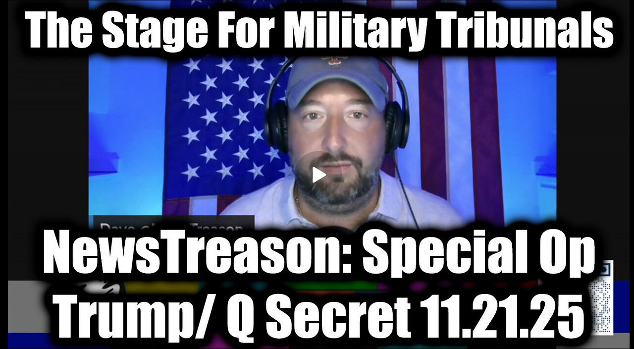 NEWSTREASON Special Op- Trump/Q Secret- The Stage For Military Tribunals