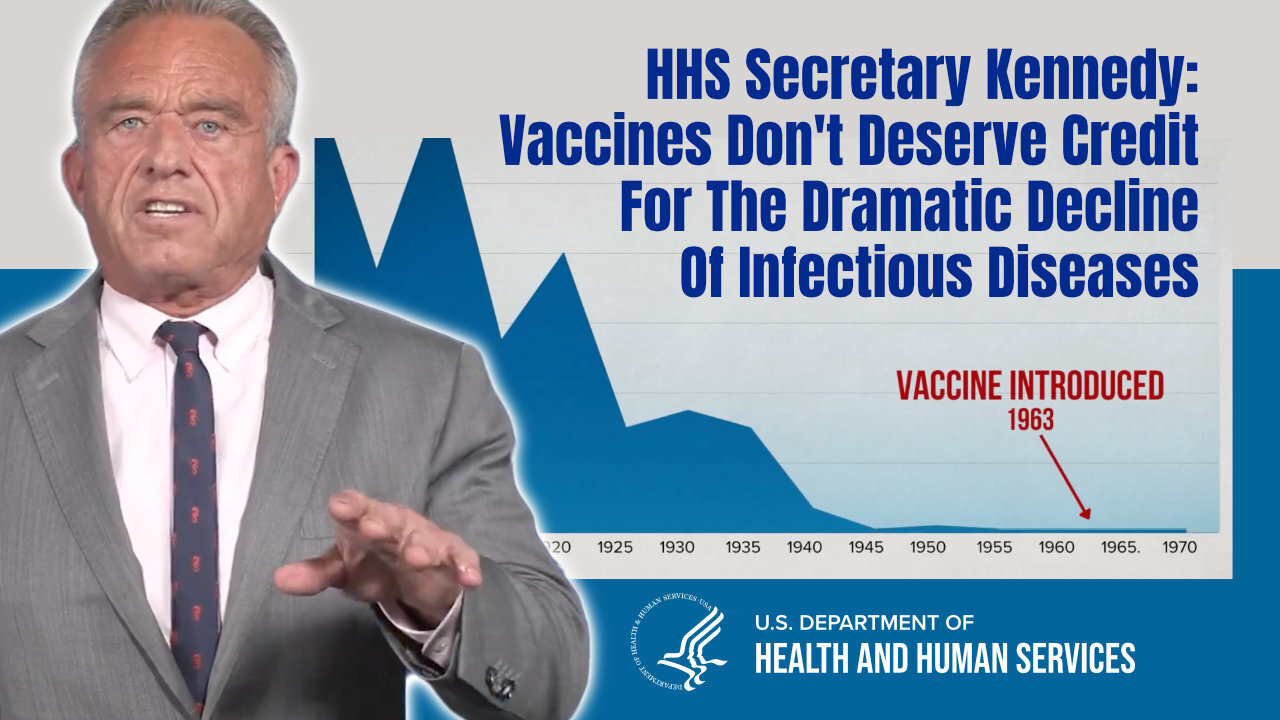 HHS Secretary Kennedy: Vaccines Dont Deserve Credit For The Dramatic Decline Of Infectious Diseases