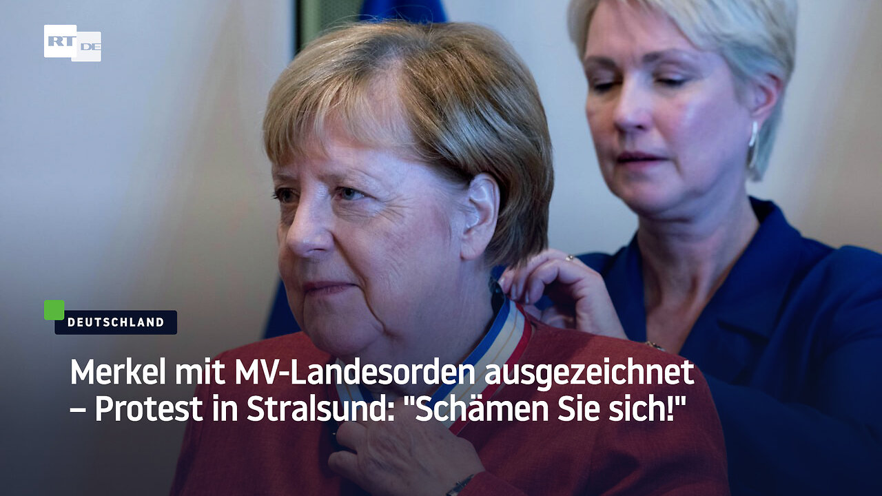Merkel mit MV-Landesorden ausgezeichnet – Protest in Stralsund: Schämen Sie sich!