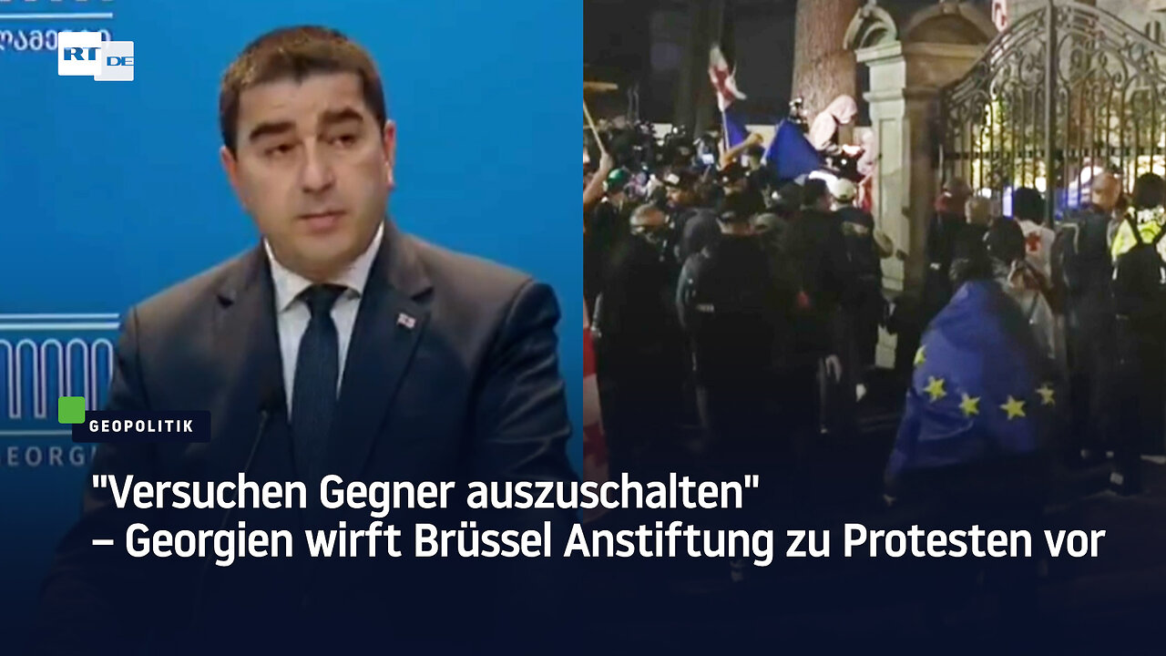 Versuchen Gegner auszuschalten – Georgien wirft Brüssel Anstiftung zu Protesten vor