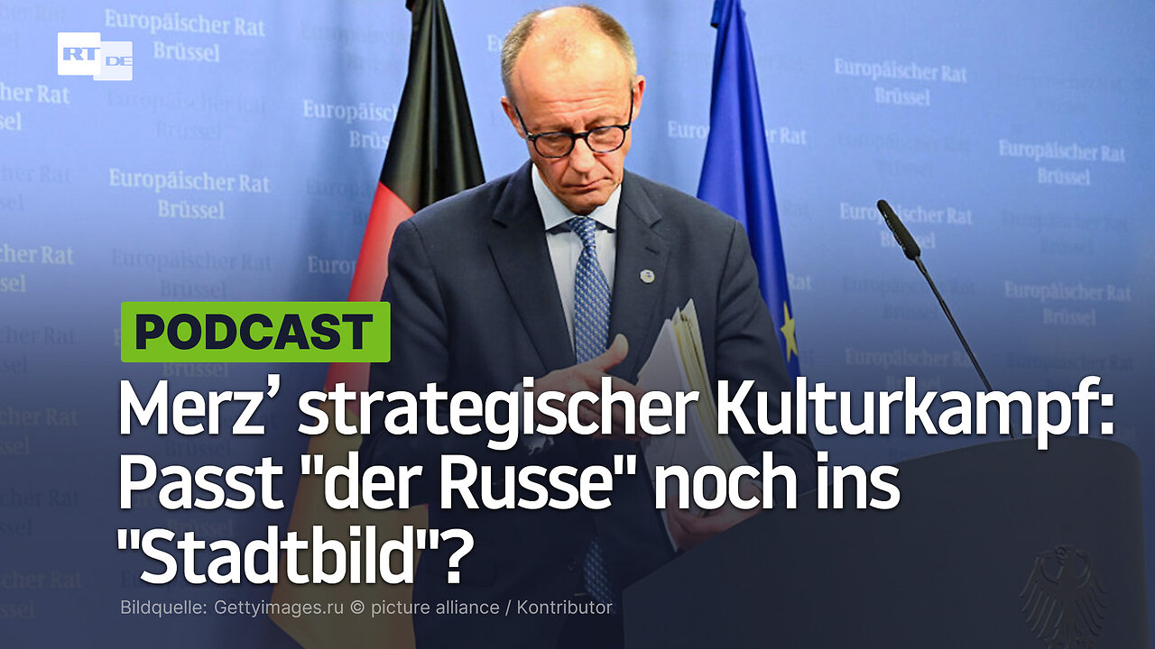 Merz’ strategischer Kulturkampf: Passt der Russe noch ins Stadtbild?