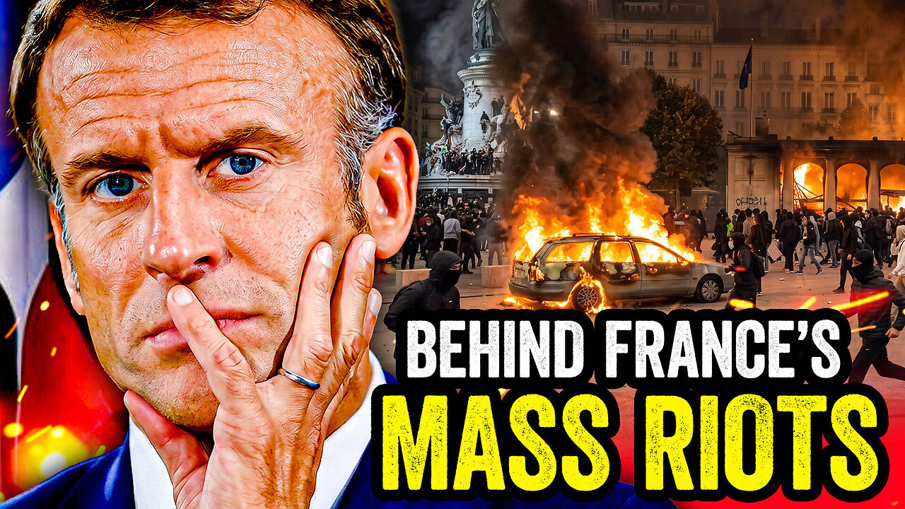 Here’s What’s REALLY Behind the Riots in France!!! thumbnail