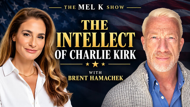 Mel K & Brent Hamachek | The Intellect of Charlie Kirk