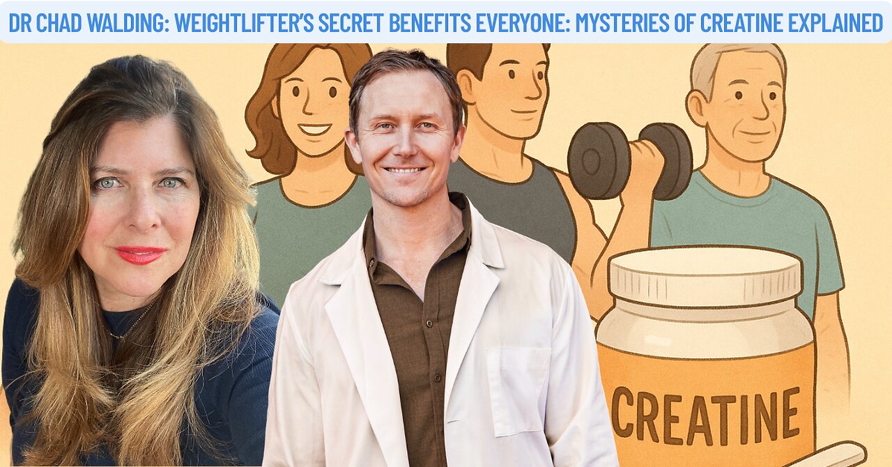 Dr Chad Walding: Weightlifter’s Secret Benefits Everyone: Mysteries of Creatine Explained