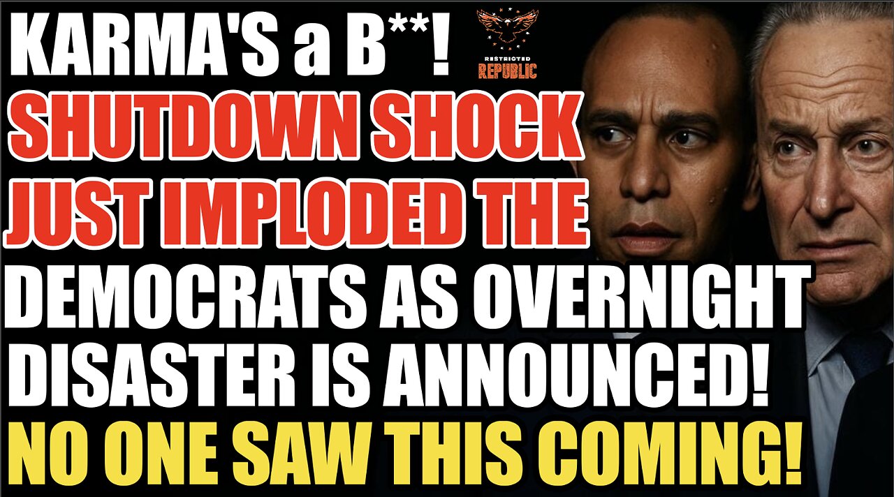 KARMAS a B**! Shutdown Implodes Democrats Overnight as Disaster Announced! No One Saw This Coming!