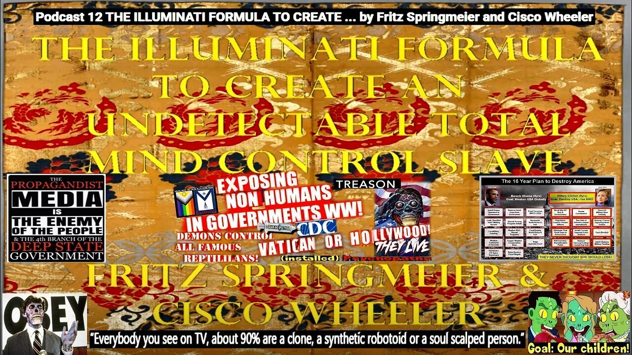 Podcast 12 THE ILLUMINATI FORMULA TO CREATE ... by Fritz Springmeier and Cisco Wheeler