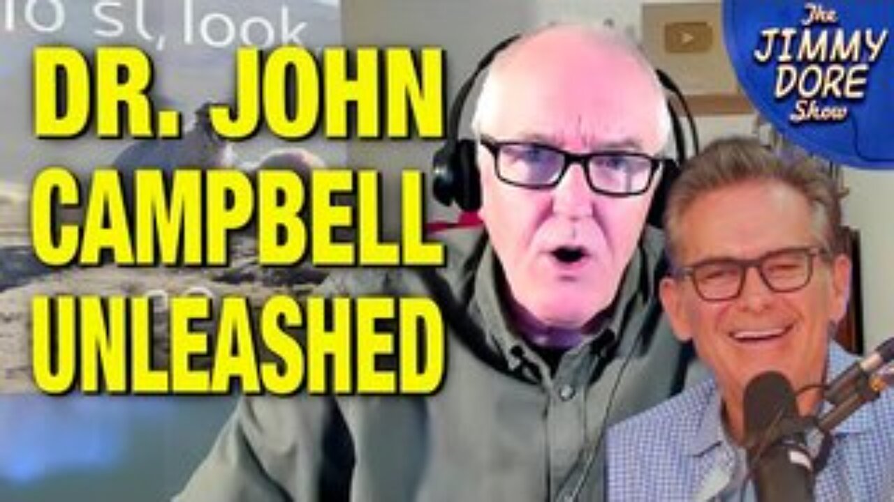 Watch Jimmy’s INCREDIBLE Interview w/ Dr. John Campbell!