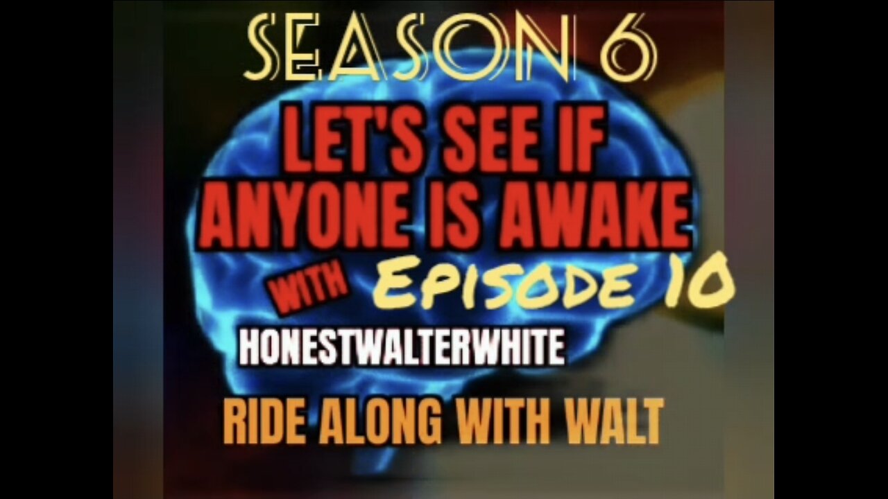 RIDE ALONG WITH WALT - LETS SEE IF ANYONE IS AWARE, Season 6 Episode 10 with HonestWalterWhite