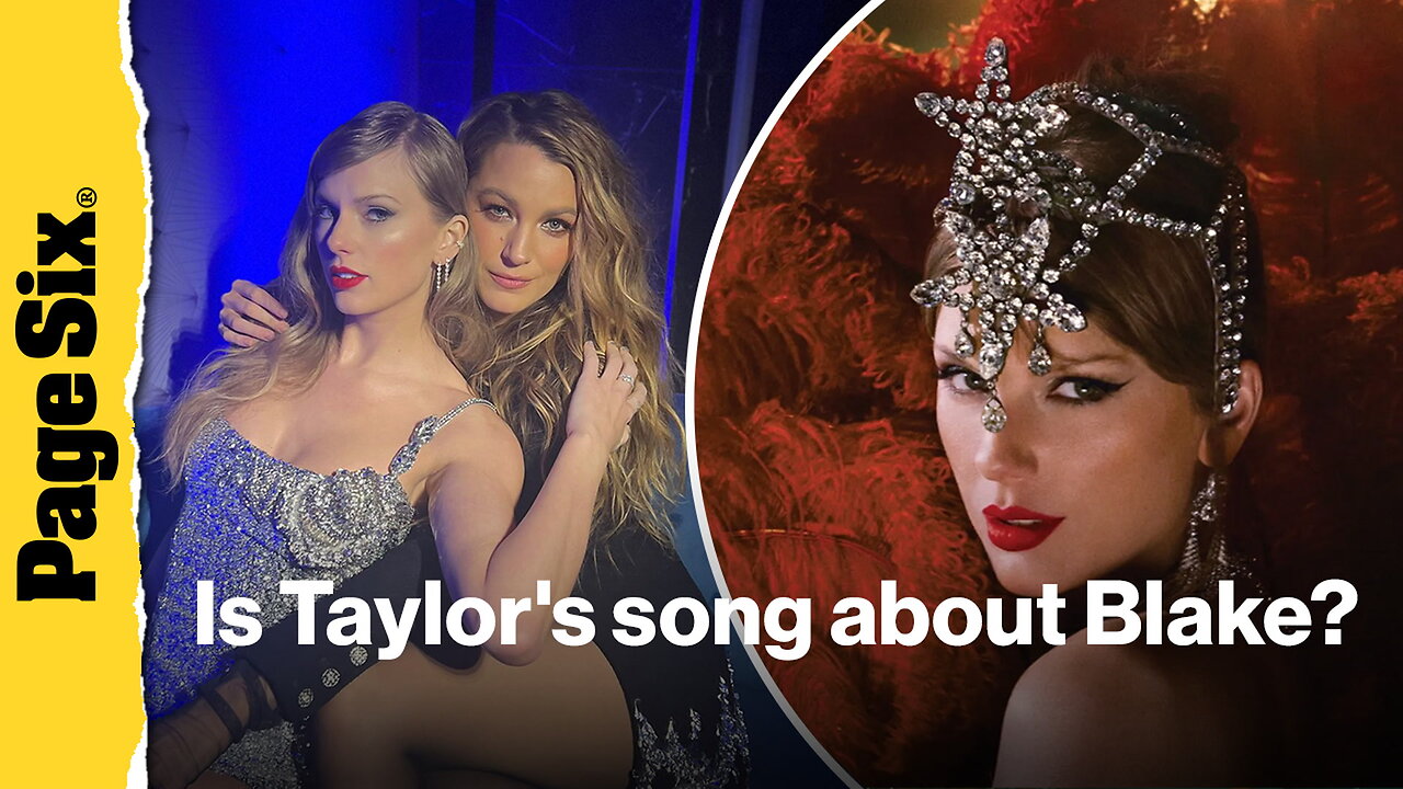 Is there a Taylor Swift song about Blake Lively? Fans debate Ruin the Friendship vs. Cancelled!