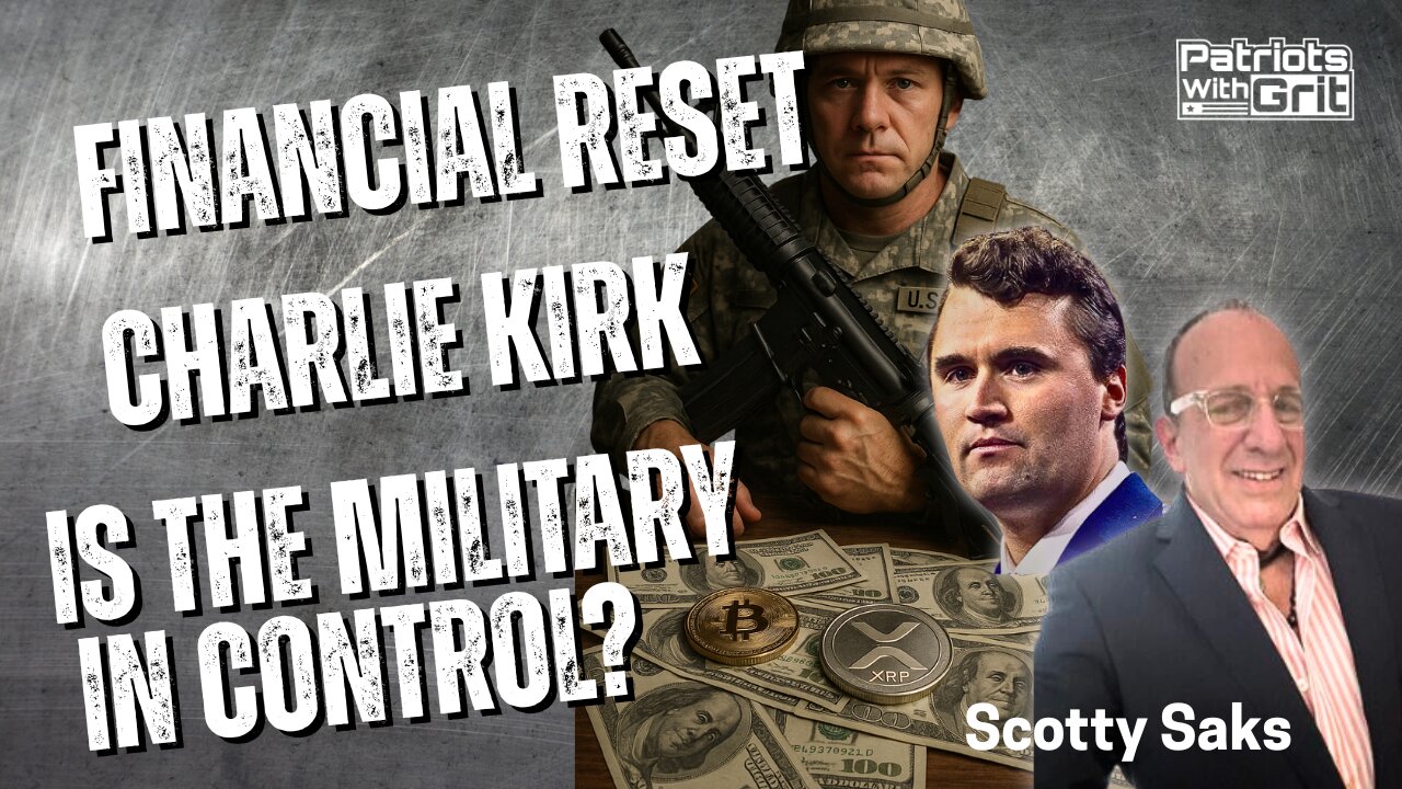 Financial Reset, Charlie Kirk, & Is The Military In Control? | Scotty Saks