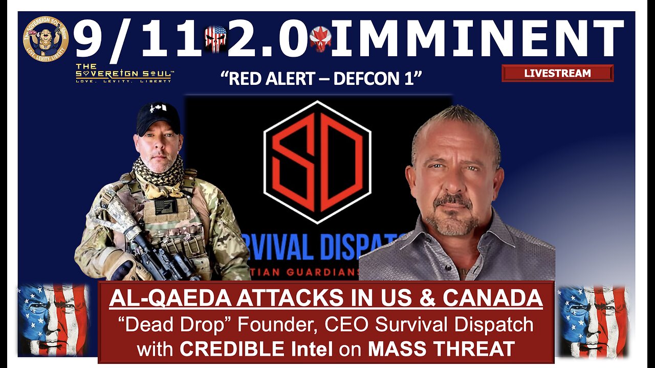 🚨DEFCON 1🚨 9/11 FF 2.0 Attacks are IMMINENT by AL-QAEDA, ISIS across USA & Canada”, Chris Heaven