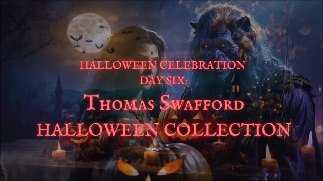 HALLOWEEN CELEBRATION 2025--Day SIX: HORROR COLLECTION THOMAS SWAFFORD