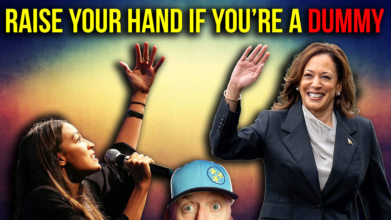 RAISE YOUR HAND IF YOURE A DUMMY