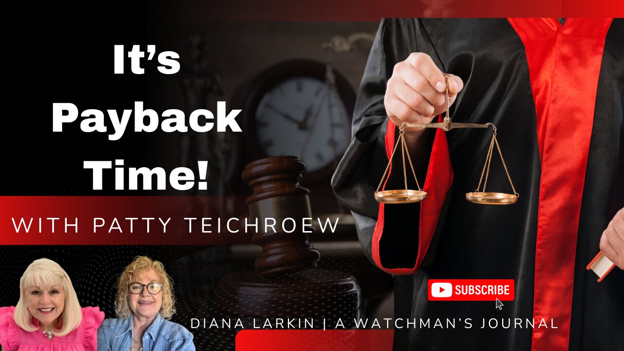 Prophetic Decree: Its Payback Time! with Patty Teichroew and Diana Larkin