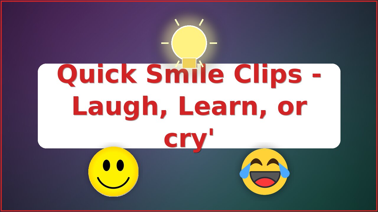 Quick Smile clips - September 24. 2025 5 or 6 of them.