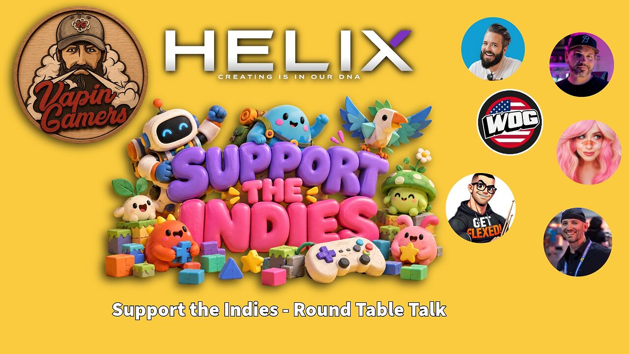 Support the Indies - RoundTable Gaming Discussion with Friends