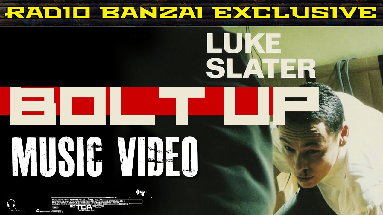 LUKE SLATER Bolt Up [music video]