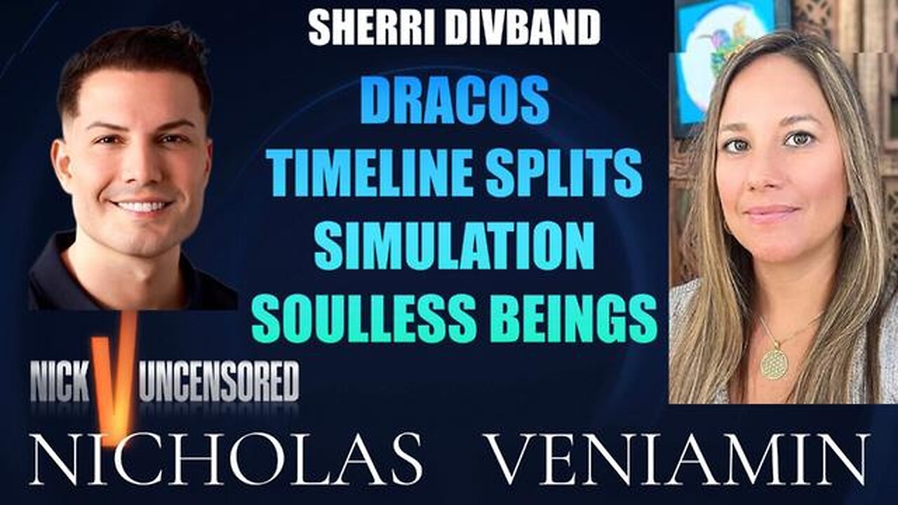 Sherri Divband Discusses Dracos, Timeline Splits, Simulation & Soulless Beings with Nicholas Veniami