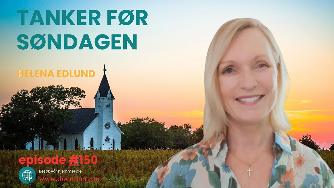 Helena Edlund: Tanker før søndagen #150