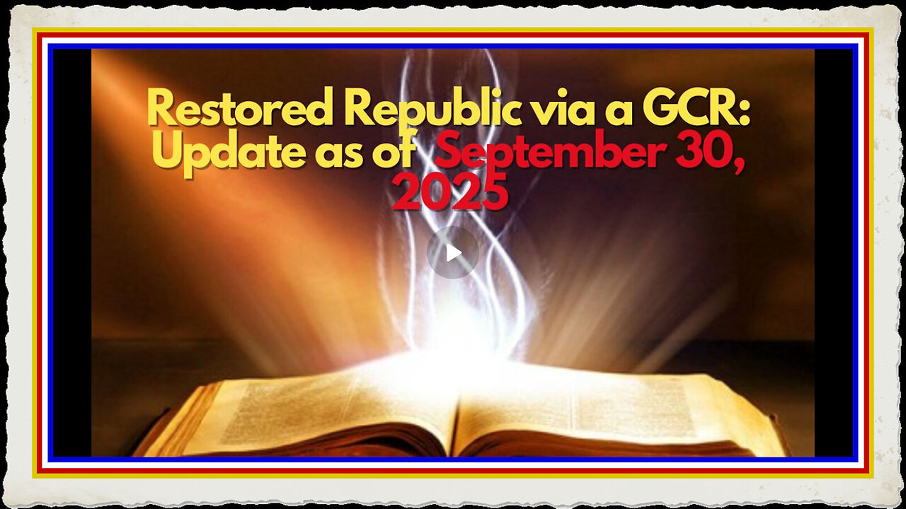 Restored Republic via a GCR Update as of September 30, 2025