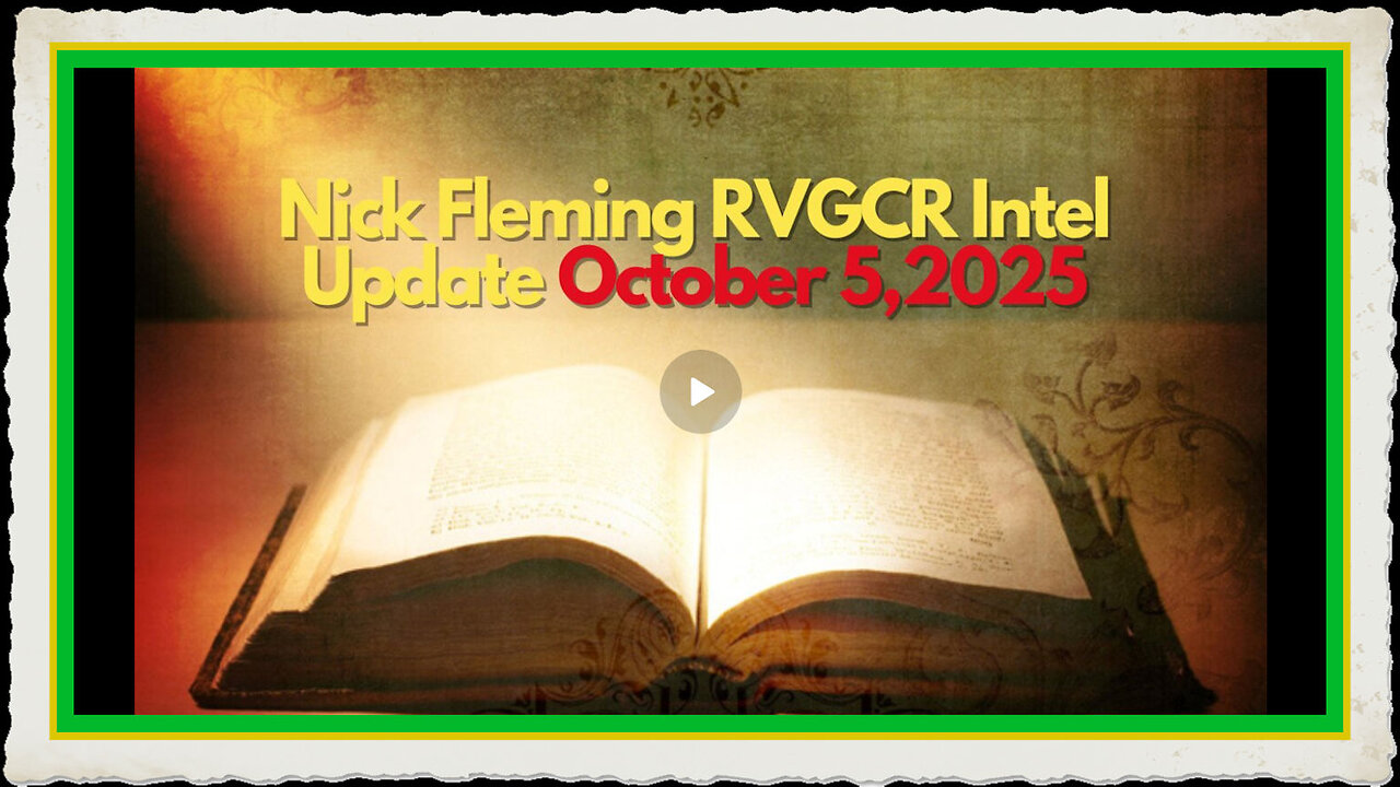 Nick Fleming RVGCR Intel Update October 5, 2025