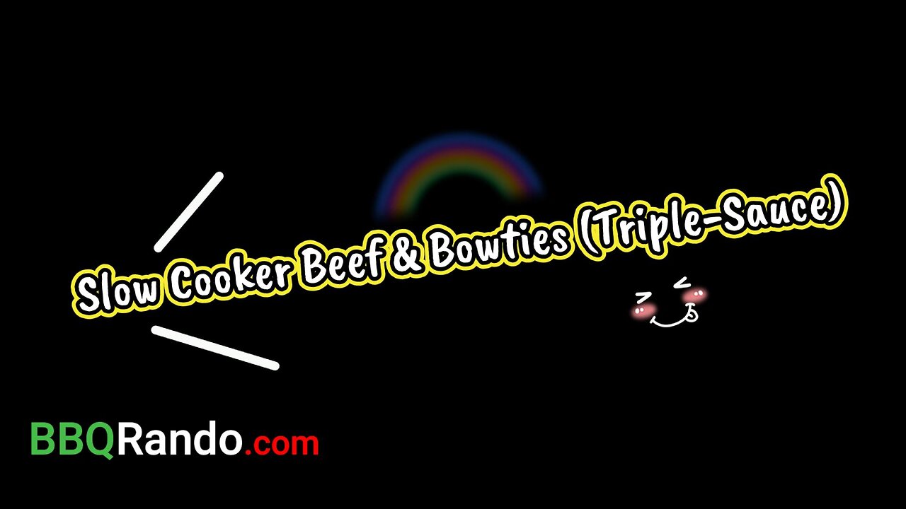 Slow Cooker Beef & Bowties (Triple-Sauce)
