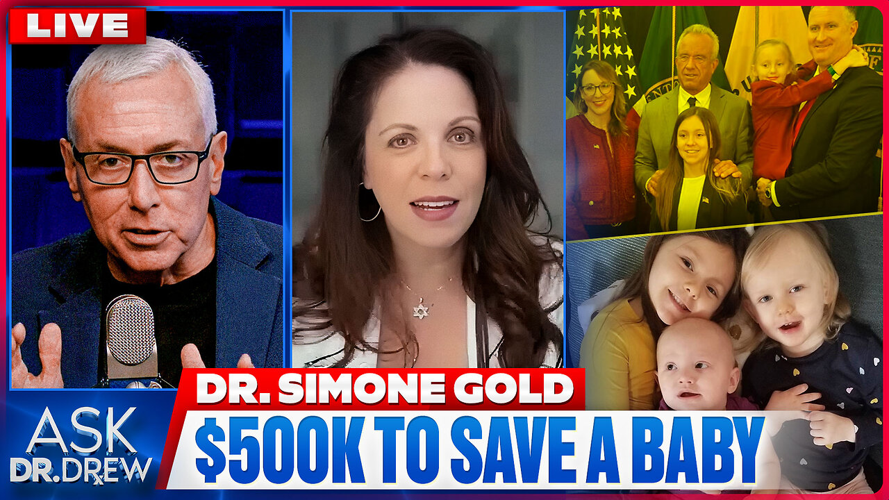 FDA Blocked Lifesaving Cure For Baby With Rare Disease, Forcing Family To Go Overseas & Raise $500k w/ Kendra Riley, Dr. Simone Gold & Andrew Gruel – Ask Dr. Drew thumbnail