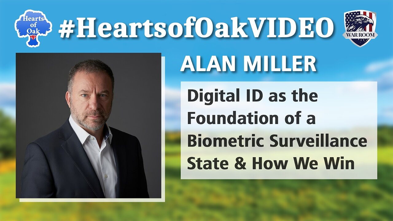 Alan Miller: Digital ID as the Foundation of a Biometric Surveillance State & How we Win