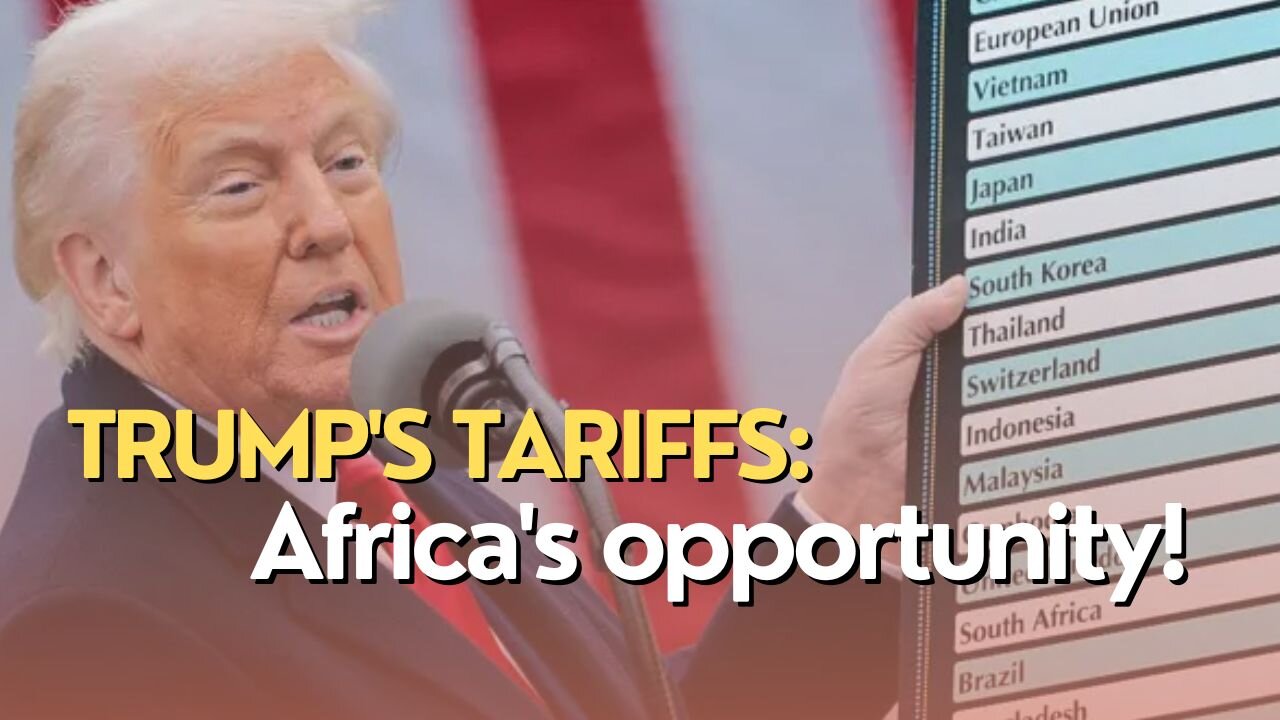 Africa Today: Trumps tariffs: Africas opportunity!