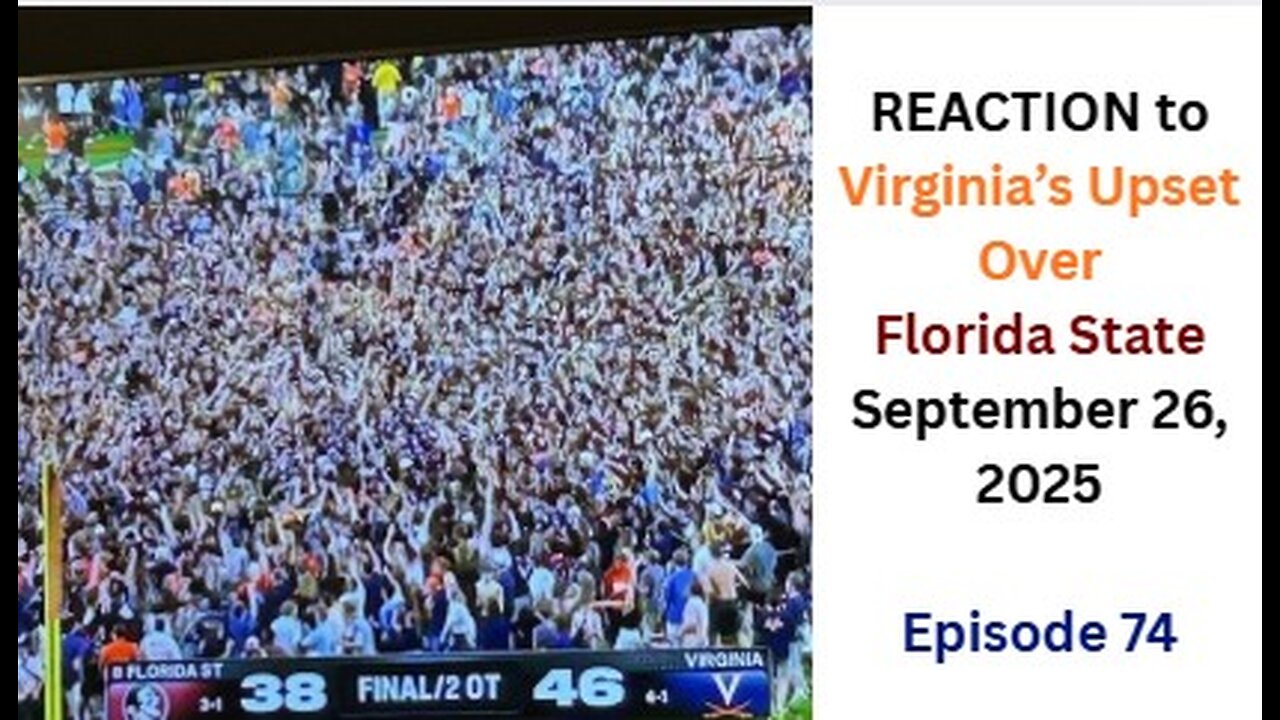 REACTION to Virginias Upset Over Florida State - Episode 74