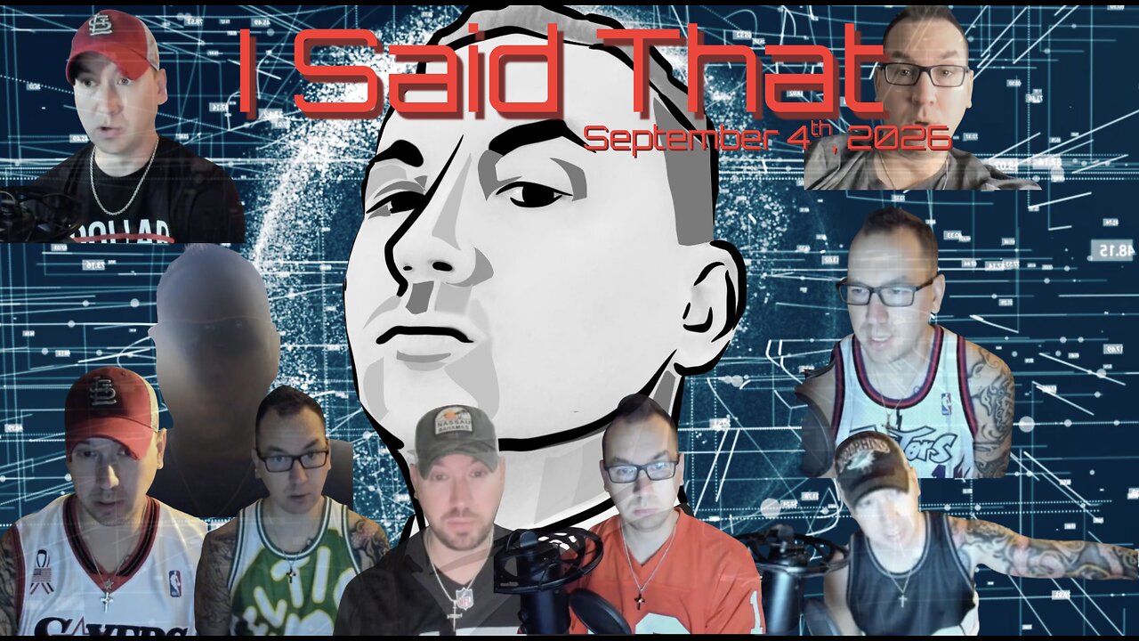 I Said That - September 4th, 2026 thumbnail