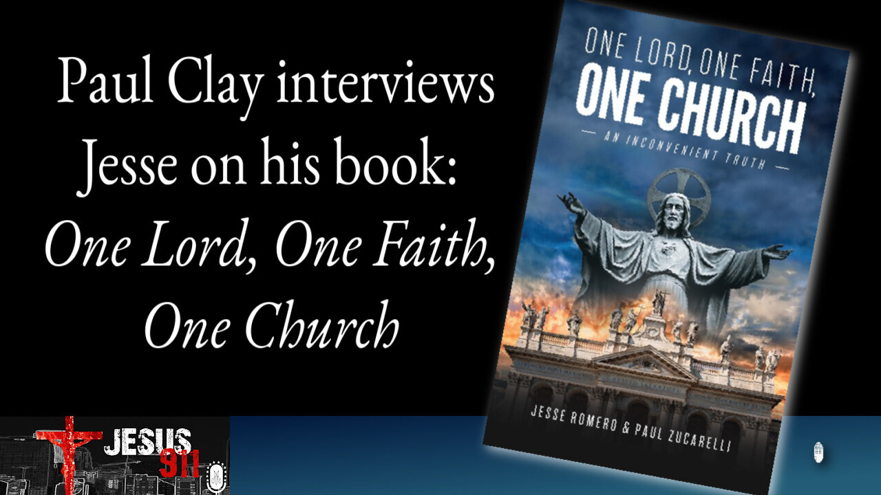 16 Oct 25, Jesus 911: One Lord, One Faith, One Church