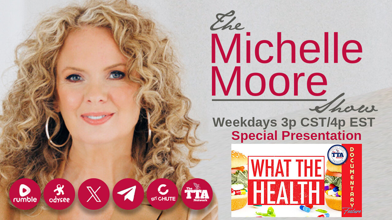 Documentary Feature What The Health The Michelle Moore Show (Oct 9, 2025)