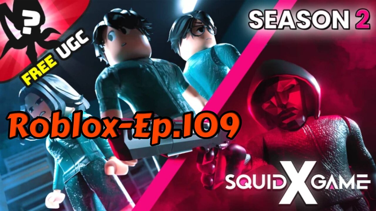 Roblox[Ep.109](Squid Game X)yooo it marvin-full Playthrough w/Tailsly