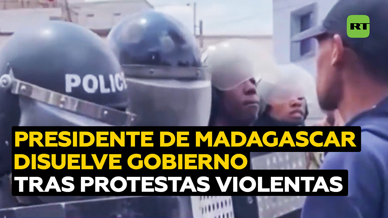 El presidente de Madagascar disuelve el Gobierno en medio de violentas protestas