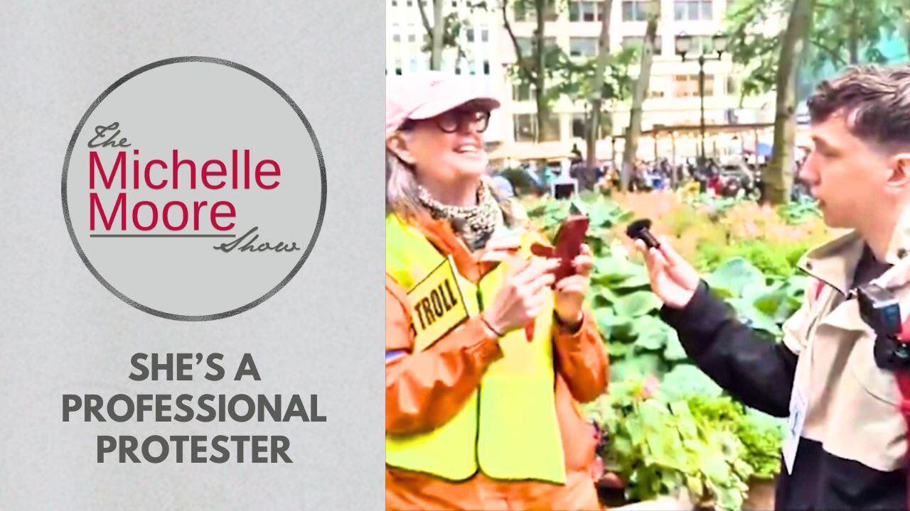 As Seen on The Michelle Moore Show: Professional Protester Caught (Oct 24, 2025)