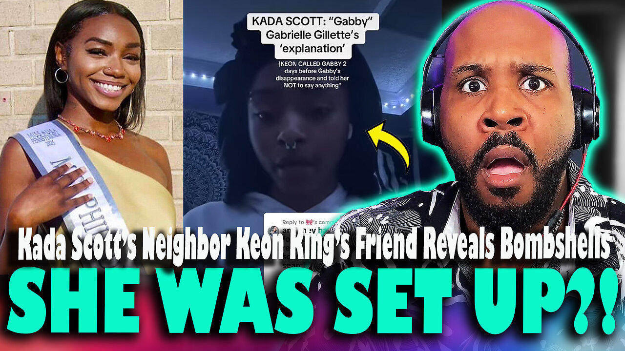 SHE WAS SET UP?! Kada Scotts Neighbor Keon Kings Friend Speaks Out With Bombshell Info