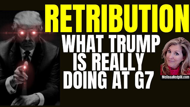 06-16-26   TRUMP'S RETRIBUTION IN GENEVA G7!
