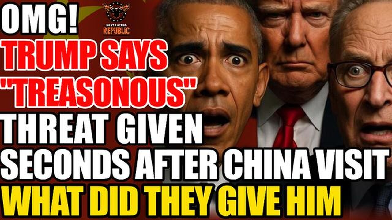 OMG! Trump Says Treasonous! Threat Drops Seconds After China Visit Victory! What Did They Give Him