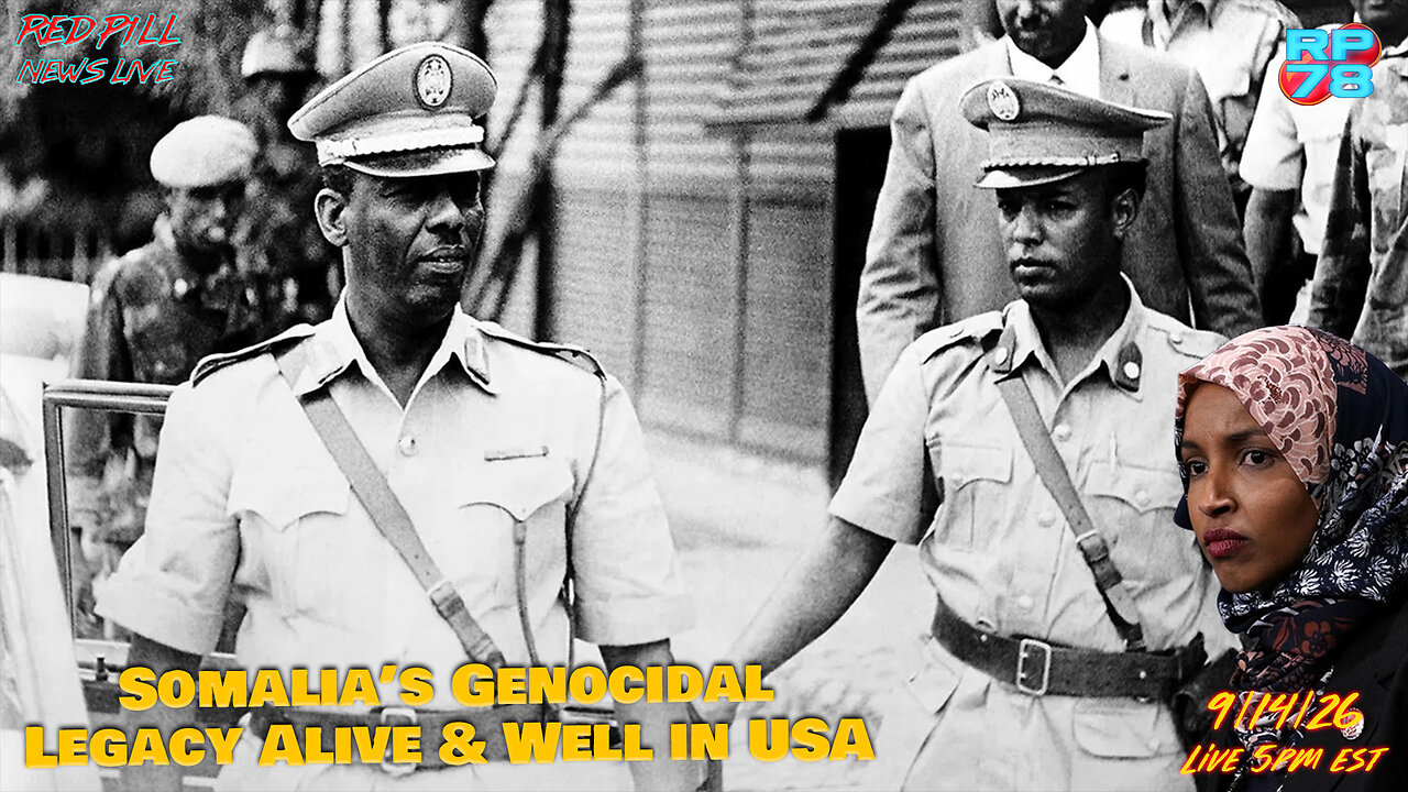 The Somali Genocide Gave Rise To Somali Scammers Across America on Red Pill News Live thumbnail