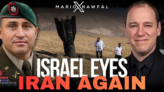 ISRAEL PREPS OPTIONS TO HIT IRAN'S NUCLEAR STOCKPILE AGAIN – w/ Lt. Col. Anthony Aguilar