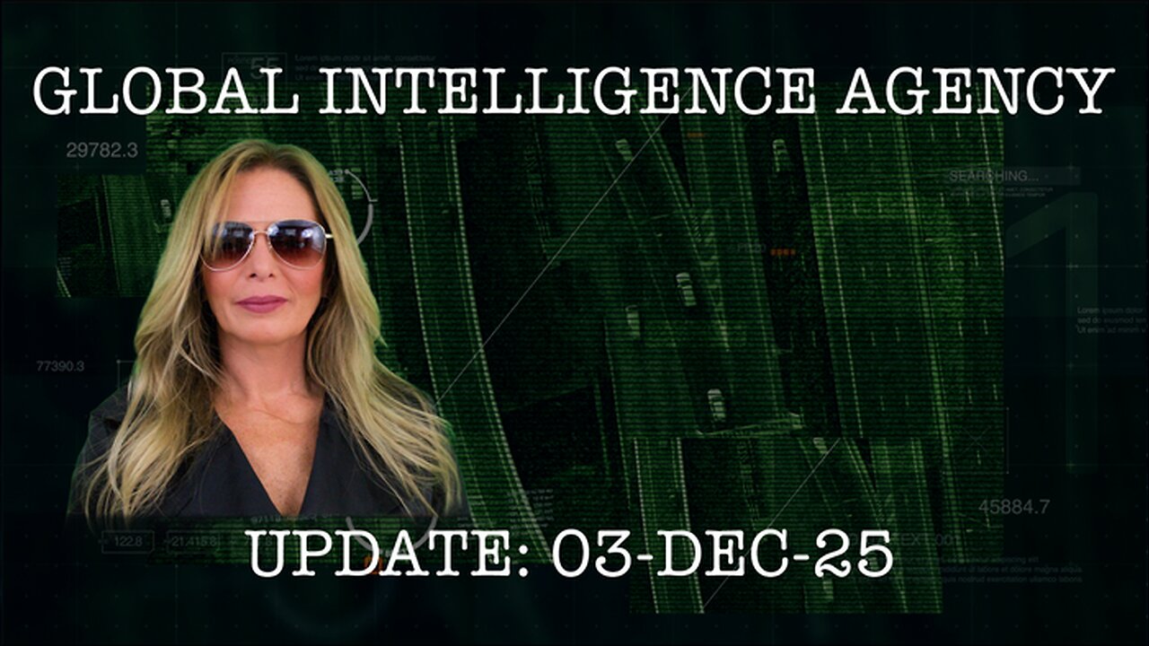Global Intelligence Agency Report - 3 December 2025