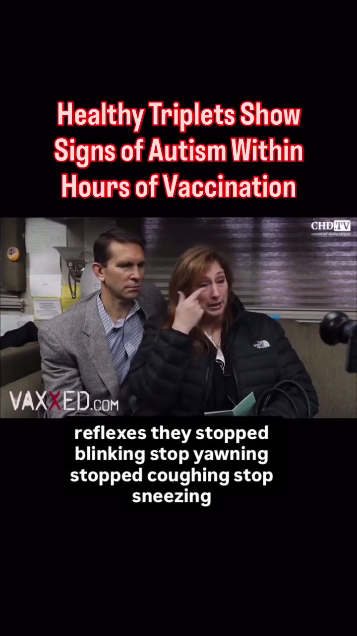 Healty Triplets show signs of Autism within hours of Vaccination.