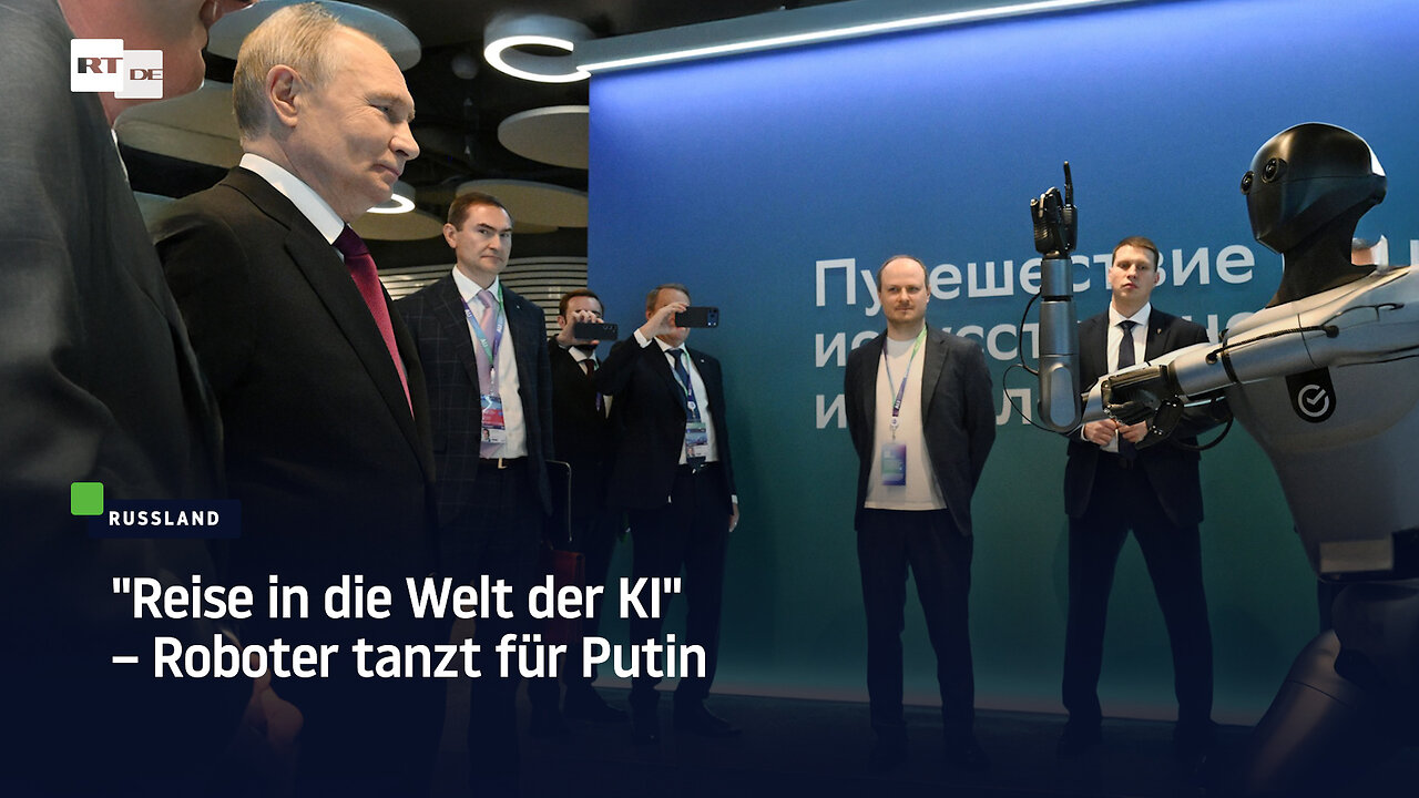 Reise in die Welt der KI – Roboter tanzt für Putin