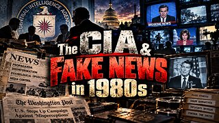 The CIA & Fake News in 1980s (1986) (Video)