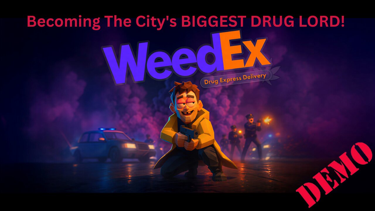 Becoming The Citys BIGGEST DRUG LORD! | WeedEx: Drug Express Delivery | Demo | Walkthrough