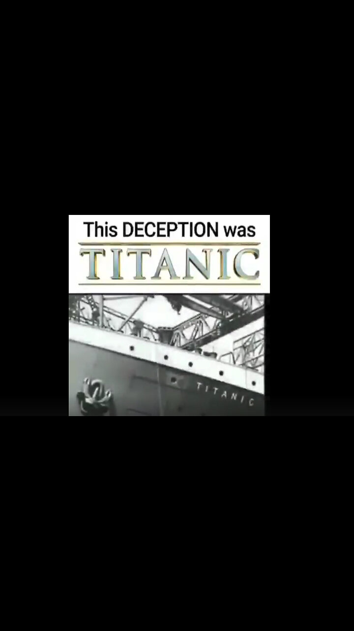The Titanic Deception