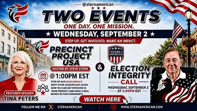 Wed, Sep 2 LIVE: Precinct Project USA @1PM & Election Integrity @2PM EST