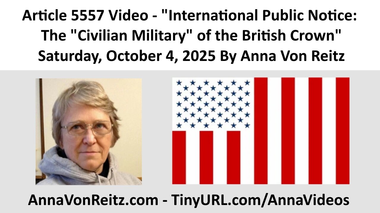 International Public Notice: The Civilian Military of the British Crown By Anna Von Reitz